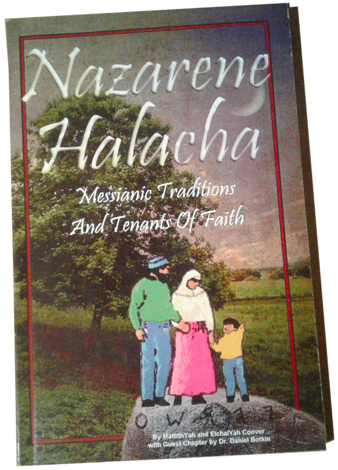 Nazarene Halacha - Traditions and Tenants of Messianic Faith